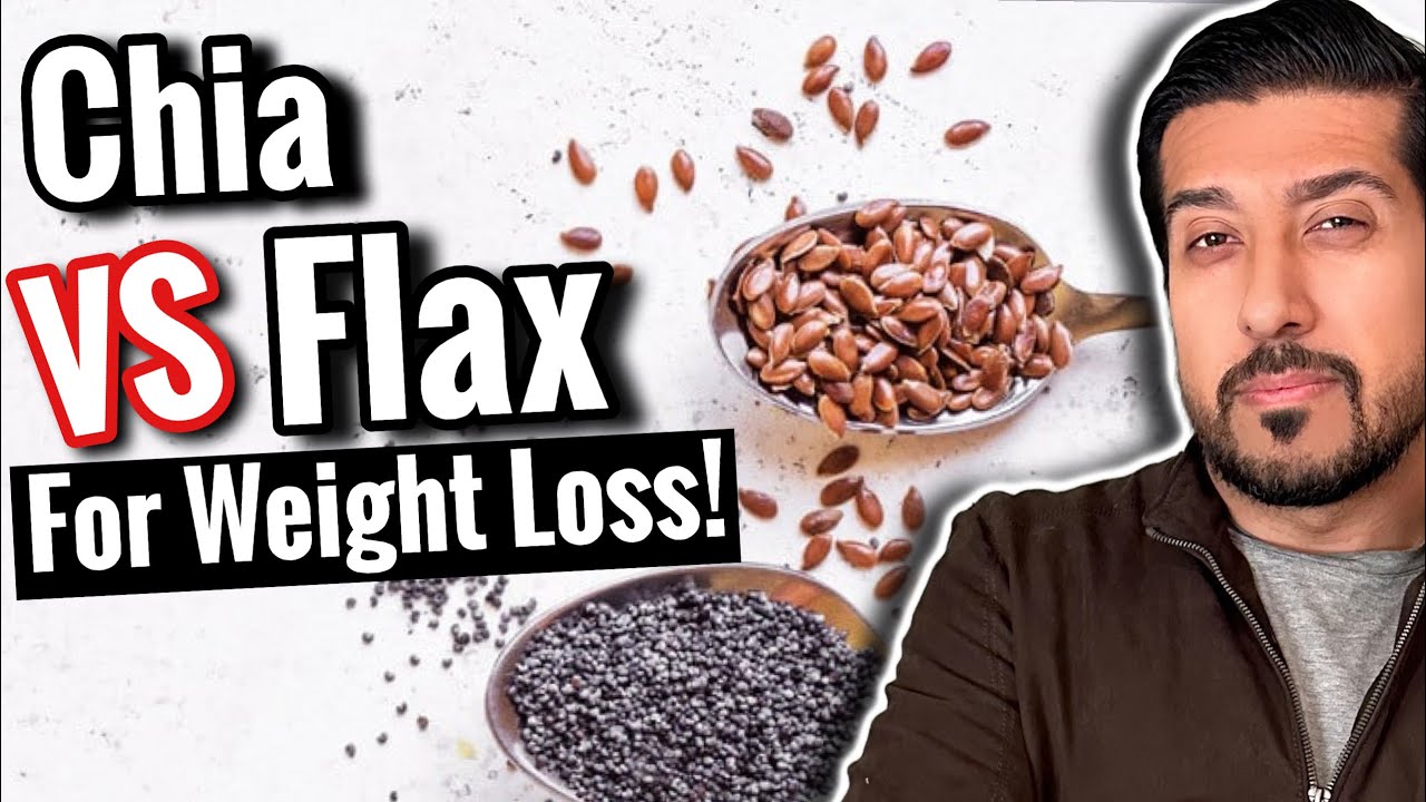 Chia Seeds vs Flax Seeds for WEIGHT LOSS This One is Better YouTube