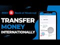 How to Transfer Money Internationally on Bank of Montreal | 2023