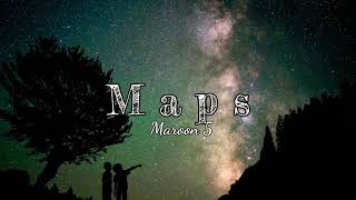 Maps - Maroon 5 (Lyrics)