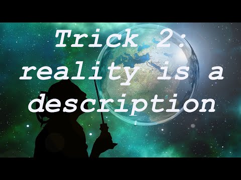 Reality is a description: trick 2 in spiritual maintenance (and spiral dynamics coral)