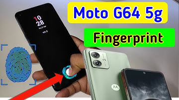 Moto g64 5g display fingerprint setting/Moto g64 5g fingerprint screen lock/fingerprint sensor