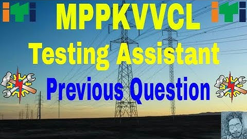 Mppkvvcl testing assistant previous Question