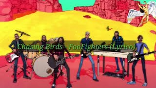 Chasing Birds - Dave Grohl (Lyrics) Foo Fighters