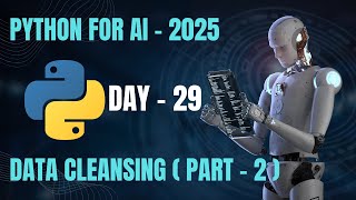 DAY 29:- Data Cleansing (Part - 2)