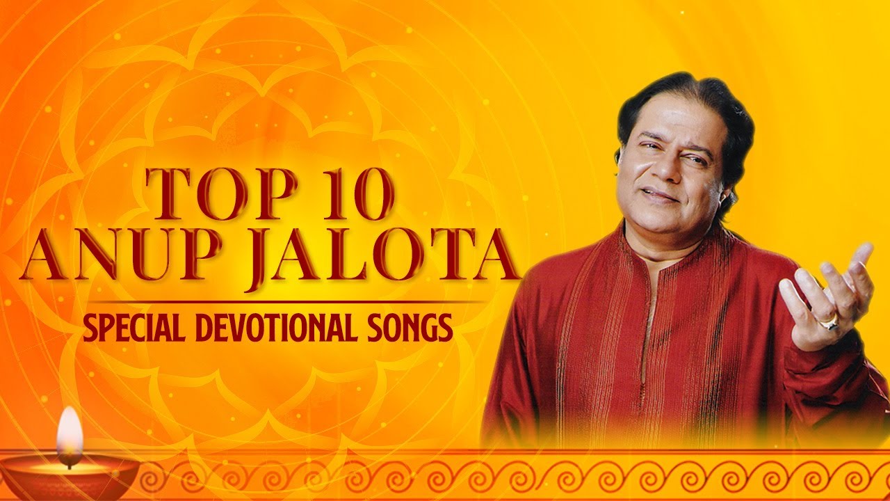 Top 10 Anup Jalota  Special Devotional Songs  Anup Jalota Jukebox