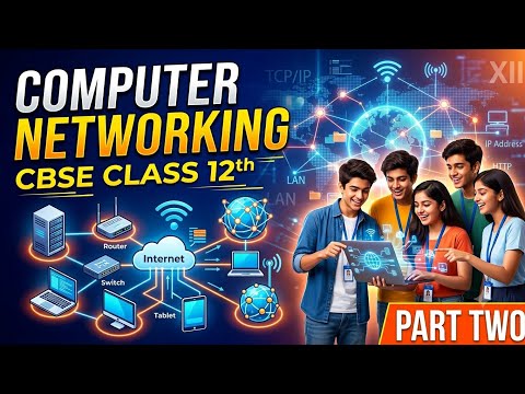 Computer Networking CBSE Class 12 (PART 2) | The Invisible Highway - Notebooklm Explainer Video