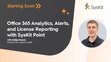 Office 365 Analytics, Alerts, and License Reporting with Syskit Point [Demo Session]