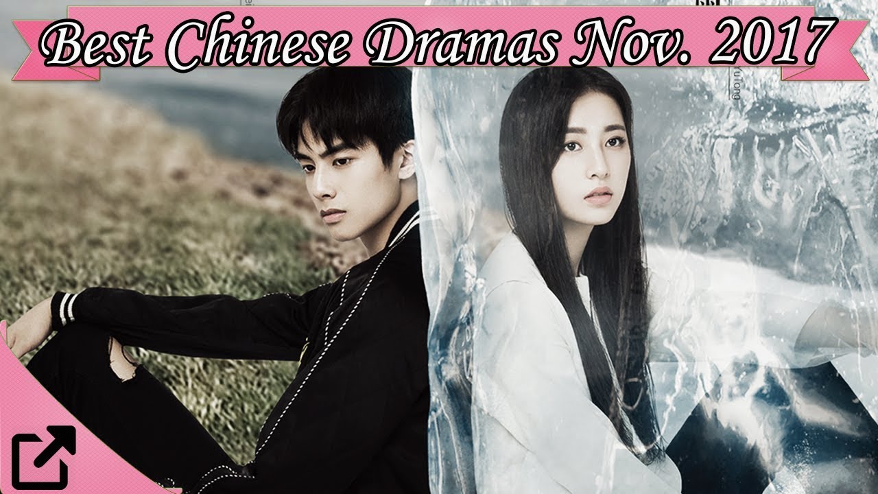 Best Chinese Dramas November 2017 - YouTube
