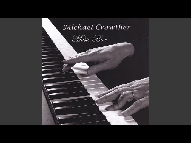 Michael Crowther - Remembering You