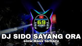 DJ Sido Sayang Ora - NDX AKA || Remix Slow Bass Horegg || Wonosobo Slow Bass