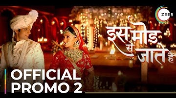Iss Mod Se Jaate Hai | Official Promo 2 | Watch Now On ZEE5