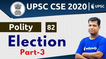 4:00 PM - UPSC CSE 2020 | Polity by Pawan Sir | Election (Part-3)