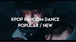 Kpop Random Dance | Popular / New