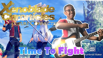 Time To Fight - Xenoblade Chronicles: Future Connected (Rock/Dance) Cover | Lakhile Dlamini