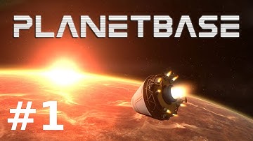 Planetbase #1 - Introductions and Building the Basics
