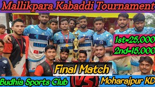 Mallikpara Kabaddi Tournament|| Final Match|| Budhia Sports Club Vs Moharajpur KD