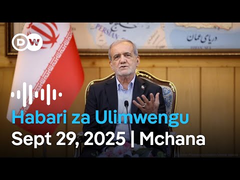 DW Kiswahili Habari Za Ulimwengu Septemba 29 2025 Mchana Swahili Habari Leo Podcast