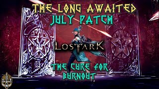 [Lost Ark] - July Patch Notes \& Discussion! HONING Buffs and How to Combat Burnout!