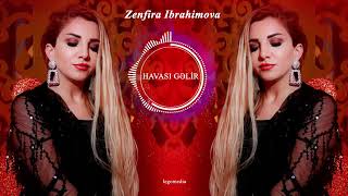 Zenfira İbrahimova - Havası Gəlir Resimi