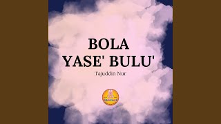 BOLA YASE BOLU'