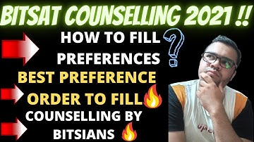 👉BITSAT COUNSELLING| BEST PREFERENCE ORDER TO FILL😱😱HOW TO FILL PREFERENCES️‍🔥#BITSAT2021COUNSELLING