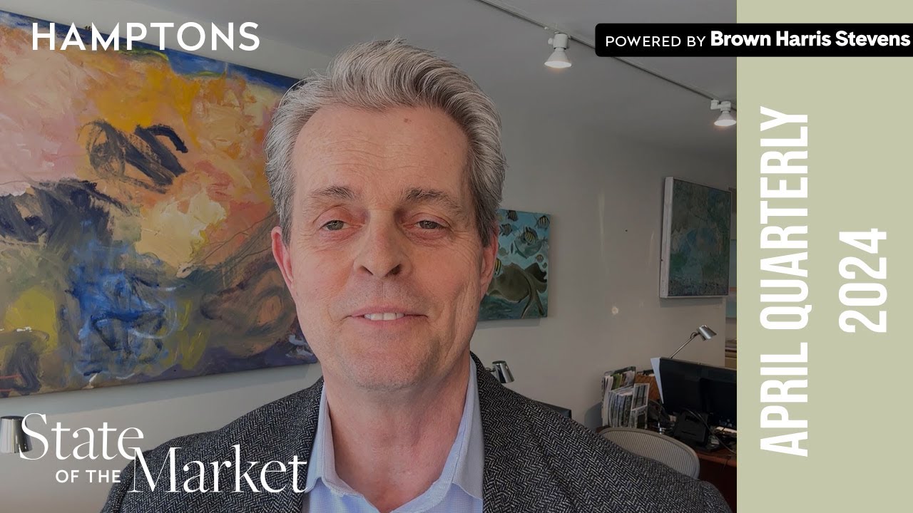 Hamptons State of the Market with Robert Nelson – April Quarterly 2024 ...