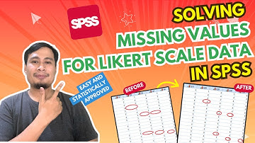 How to Handle Missing Values for Likert Scale Data in SPSS