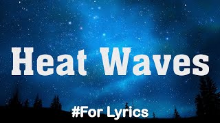 Glass Animals - Heat Waves (Lyrics) Maroon 5, The Chainsmokers, Shawn Mendes