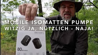 Leichte Isomatten Pumpe - Hat ein großes Problem!