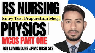 Most Repeated Physics Mcqs | Part One | BS Nursing Test preparation | Lumhs Jpmc Jsmu DNSK STS
