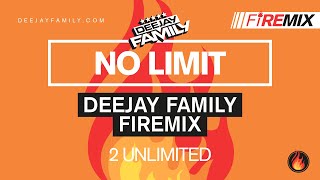 No Limit Deejay Family Firemix - 2 Unlimited 