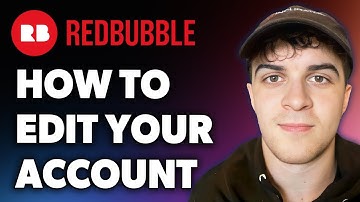 How to Edit Your Redbubble Account (Full 2024 Guide)