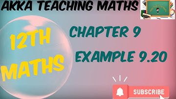 12th Maths|Chapter:9|Example 9.20