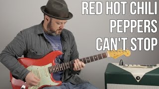 Miniatura de vídeo de "Red Hot Chili Peppers "Can't Stop" Guitar Lesson"