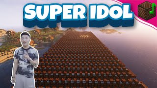 热爱105°C的你 / 阿肆 Super Idol | Minecraft Note Block Song