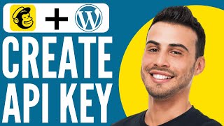 Create API Key & Connect to WordPress | Mailchimp Tutorial (2025) 🔑