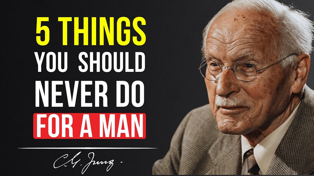 5 Things You Should Never Do For A Man | Carl Jung - YouTube