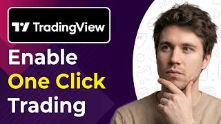 How To Enable One Click Trading On Tradingview Easiest Way 2026 Guide