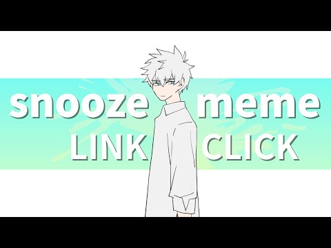 【时*光*代*理*人】snooze meme ⚠️flash