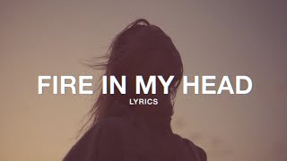 Two Feet - Fire In My Head (Lyrics) Resimi