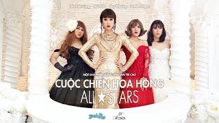 CUỘC CHIẾN HOA HỒNG - ALL STARS - HÀI HAY NHẤT 2017