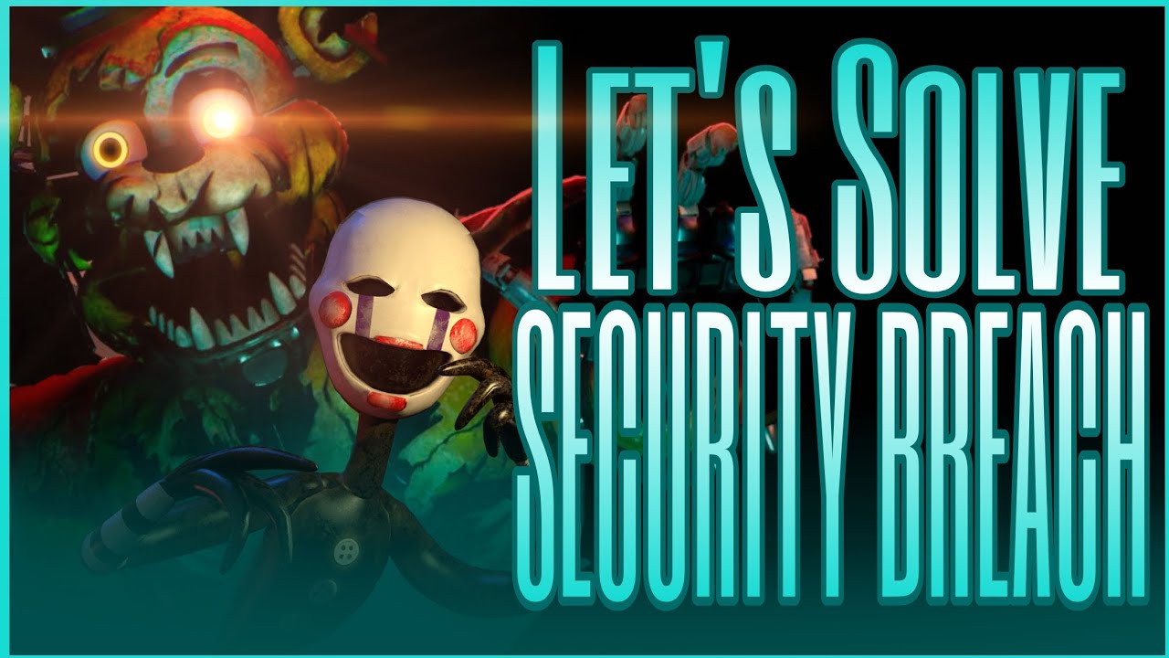 Dmuted Solving MORE of Five Nights at Freddy's: Security Breach - DMuted - YouTube