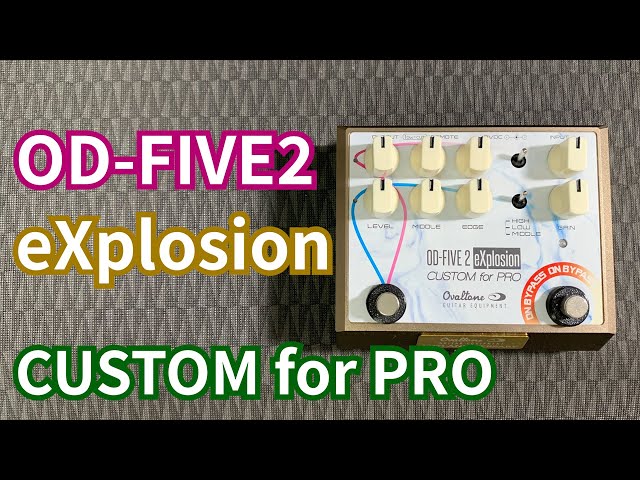 OD-FIVE 2 eXplosion CUSTOM for PRO