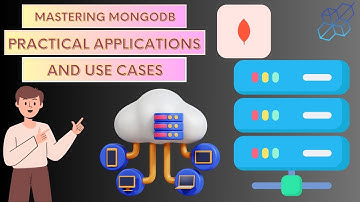 Mastering MongoDB: Practical Applications and Use Cases