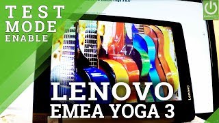 Test Mode LENOVO EMEA Yoga 3 - Test Menu / Tips / Tricks / Factory Mode