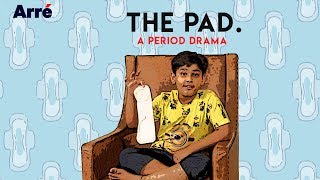Menstrual Hygiene Day | The Pad - A Period Drama | #MenstruationMatters