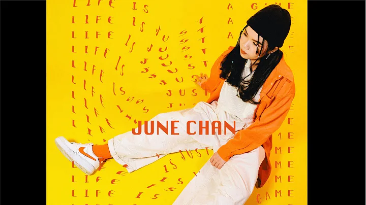 June ChanLife Is Just a GameOfficial Music Video