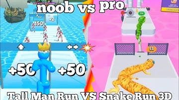 noob vs pro vs hacker, Tall Man vs Snake - Epic 3D Run Challenge | Snake game Tall Man Run game play