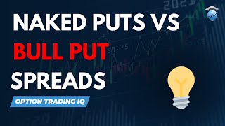⚖️ Naked Puts vs Bull Put Spreads: Which Strategy Is Right for You?