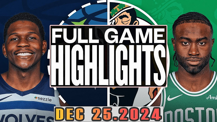 Boston Celtics  Vs Minnesota Timberwolves Full Game Highlights Dec 25,2024 NBA  Season 2024-25